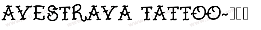 Avestrava Tattoo字体转换
